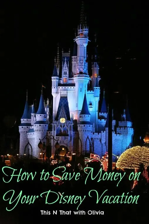 How to Save Money Planning Your First Disney Vacation