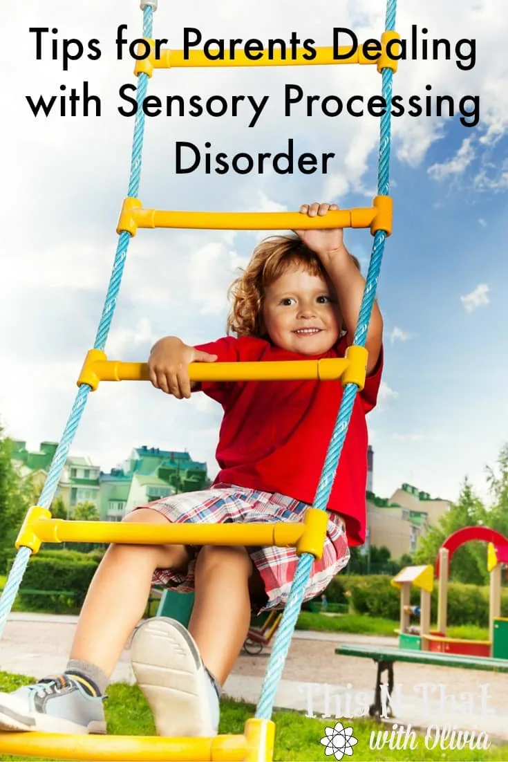 Tips for Parents Dealing with Sensory Processing Disorder