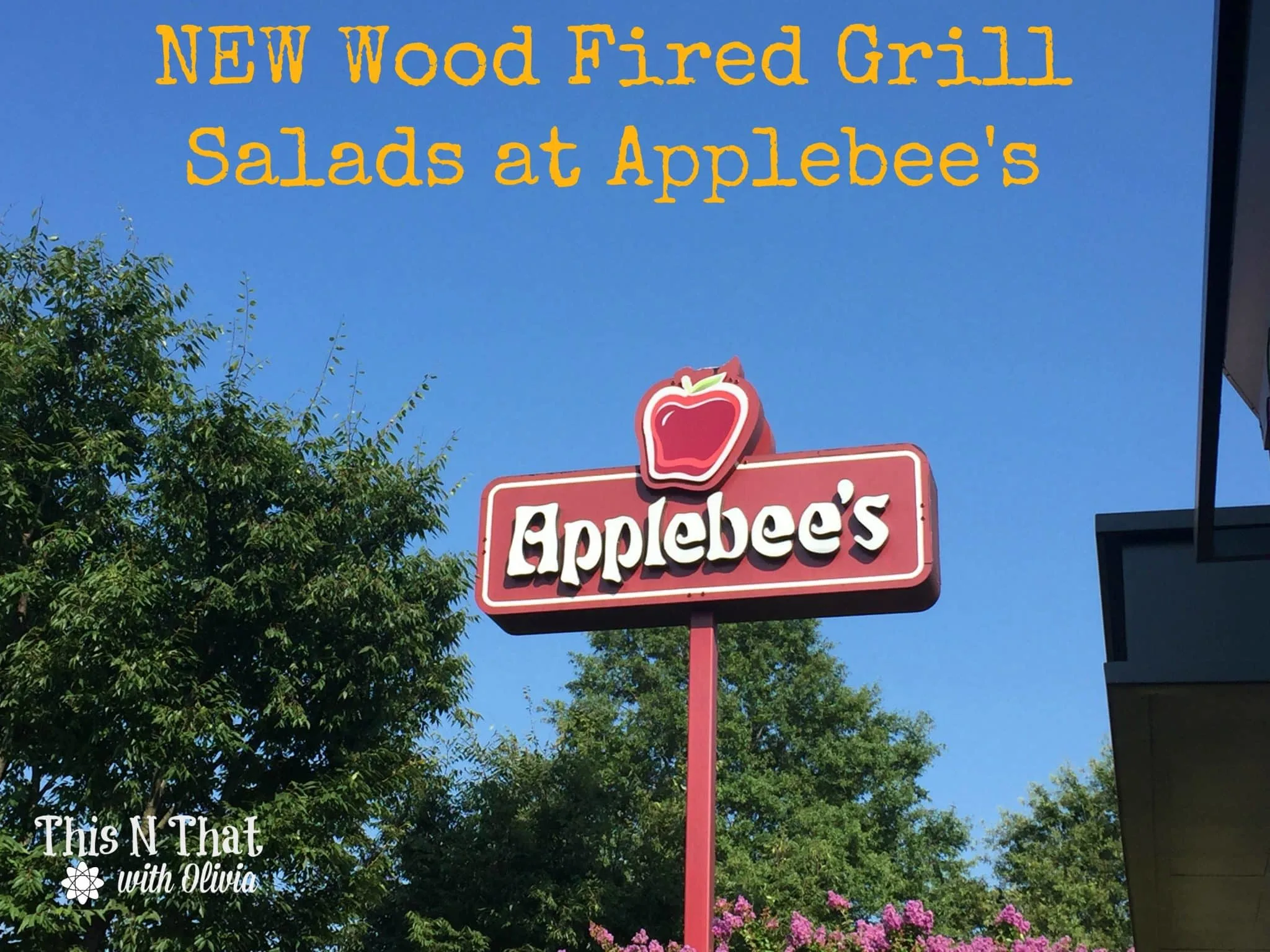 NEW Wood Fired Grill Salads at Applebee's @Applebees | ThisNThatwithOlivia.com