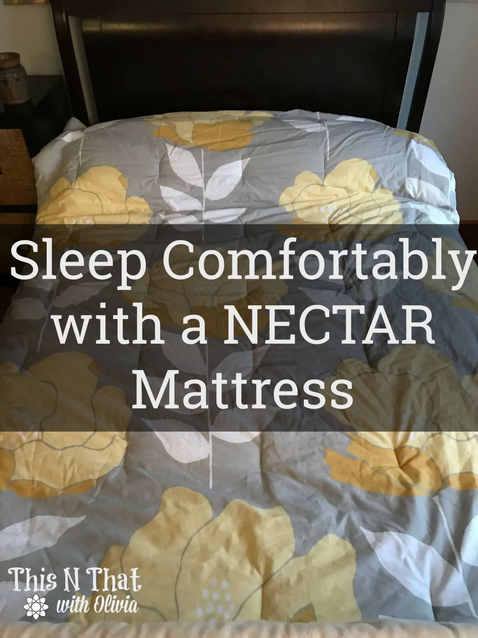 Sleep Comfortably with a Nectar Mattress