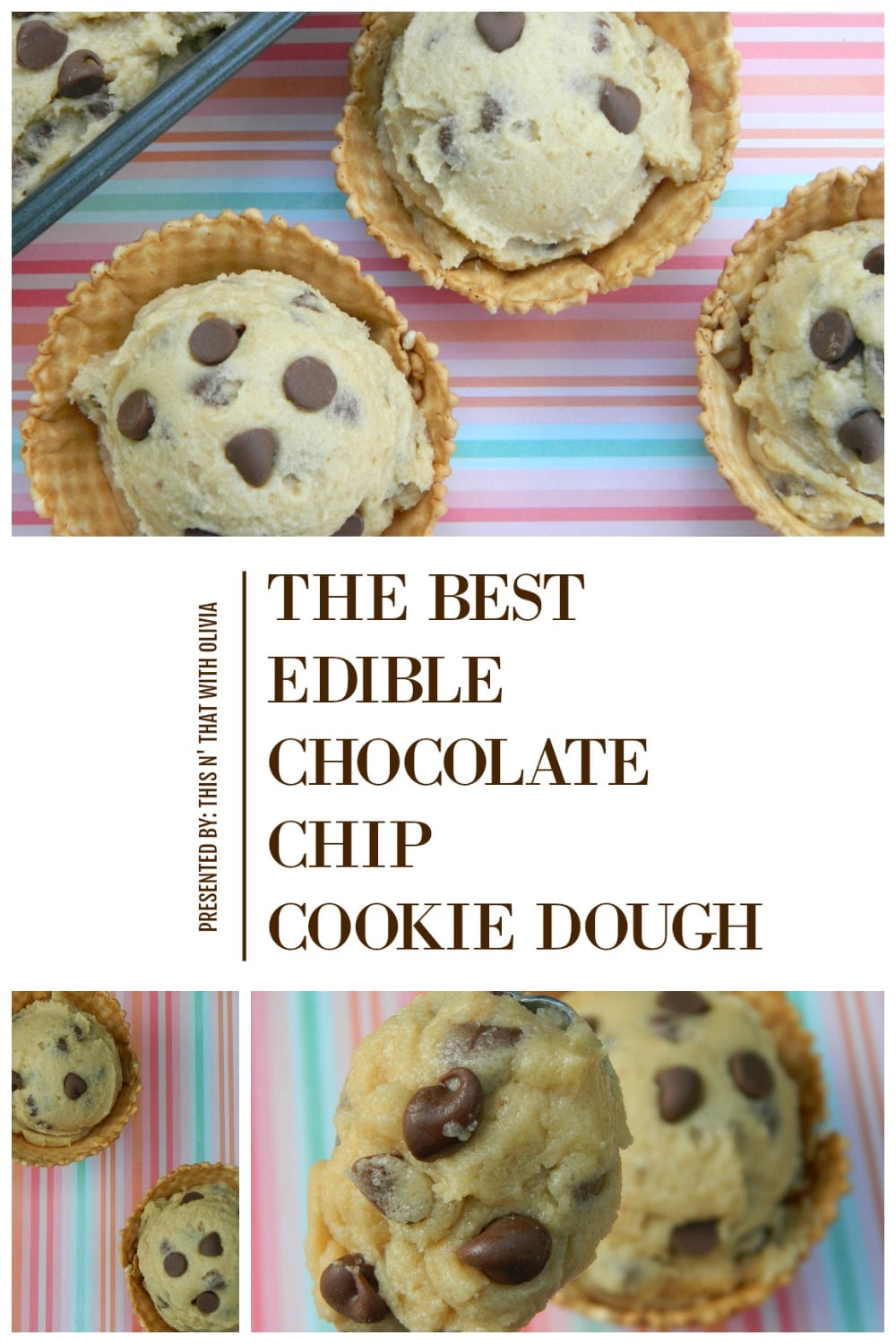 The Best Edible Chocolate Chip Cookie Dough!