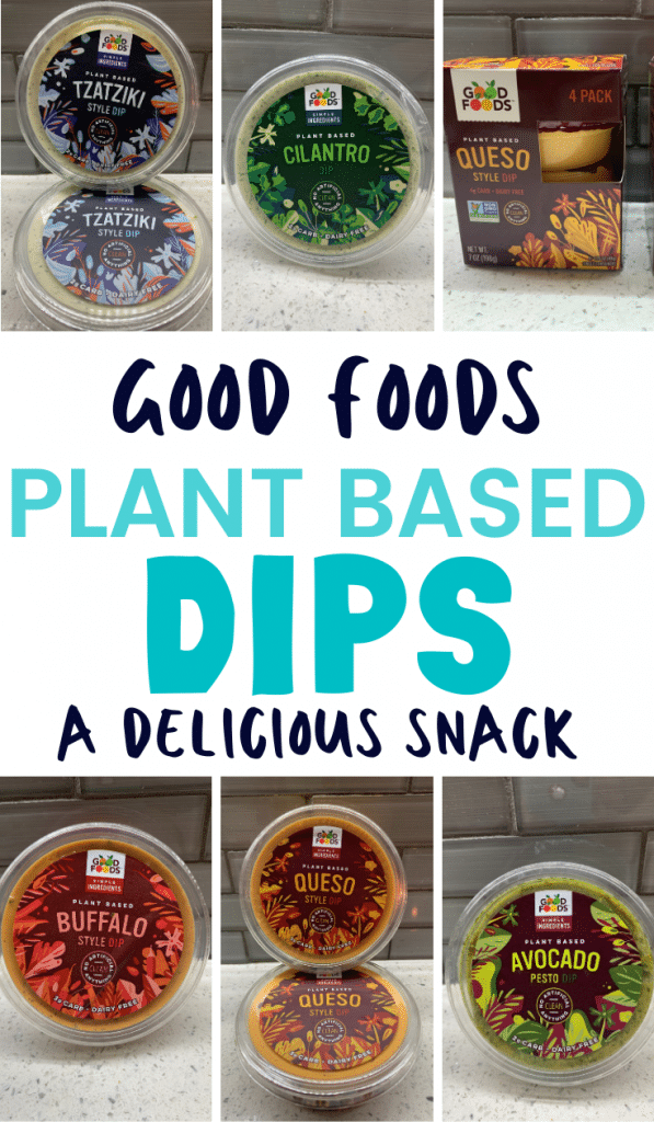 Good Foods Plant-Based Dips - A Delicious Snack + Giveaway! 